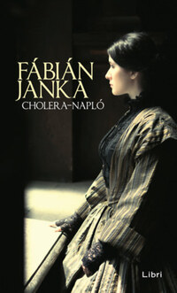 Fábián Janka: Cholera-napló -  (Könyv)