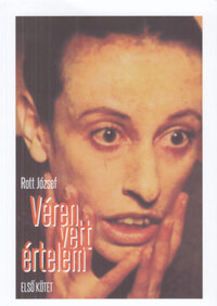 Rott József: Véren vett értelem - Első kötet -  (Könyv)