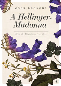 Mörk Leonóra: A Hellinger-Madonna -  (Könyv)