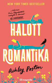 Ashley Poston: Halott romantika -  (Könyv)