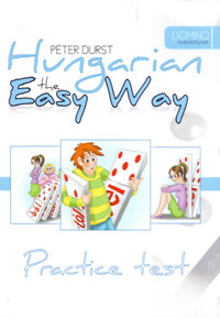 Durst Péter: Hungarian the Easy Way - Practice Test -  (Könyv)