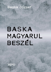 Baska József: Baska magyarul beszél -  (Könyv)