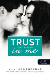Jennifer L. Armentrout: Trust in me - Bízz bennem - Várok rád 1.5 -  (Könyv)