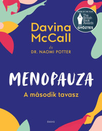 Dr. Naomi Potter, Davina McCall: Menopauza - A második tavasz -  (Könyv)