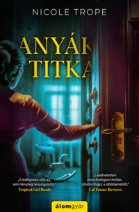 Nicole Trope: Anyák titka -  (Könyv)