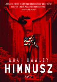 Noah Hawley: Himnusz -  (Könyv)