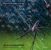 Az év természetfotói - Magyarország 2023 - The Nature Photographs of the Year - Hungary 2023 -  (Könyv)