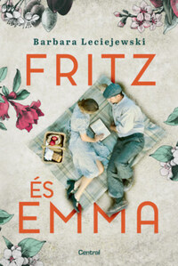 Barbara Leciejewski: Fritz és Emma -  (Könyv)