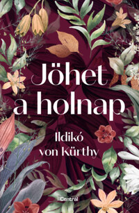 Ildikó Von Kürthy: Jöhet a holnap -  (Könyv)