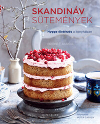 Brontë Aurell: Skandináv sütemények - Hygge életérzés a konyhában -  (Könyv)