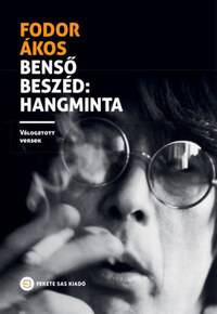 Fodor Ákos: Benső beszéd: hangminta - Válogatott versek -  (Könyv)