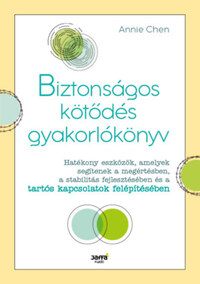 Annie Chen: Biztonságos kötődés gyakorlókönyv -  (Könyv)