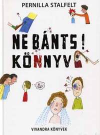 Pernilla Stalfelt: Ne bánts! könyv -  (Könyv)