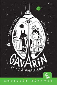 Laboda Kornél: Gavarin és az álomantenna -  (Könyv)