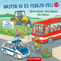 Ralf Butschkow: Hajtsd ki és fedezd fel! - Járművek városban és falun -  (Könyv)