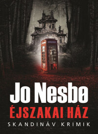 Jo Nesbo: Éjszakai Ház -  (Könyv)