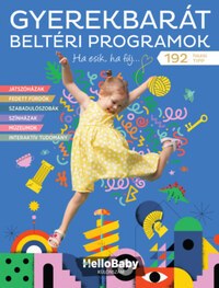 Gyerekbarát Beltéri Programok - (Hellobaby könyvek) -  (Könyv)