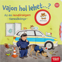Kathrin Lena Orso: Vajon hol lehet...? Az én rendőrségem - Keresőkönyv -  (Könyv)