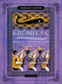 Szokács Eszter: Krónikák -  (Könyv)