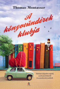 Thomas Montasser: A könyvtündérek klubja -  (Könyv)