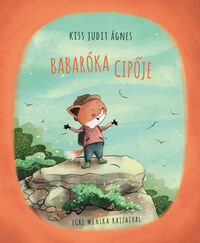 Kiss Judit Ágnes: Babaróka cipője -  (Könyv)