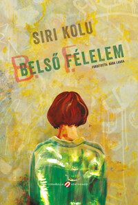 Siri Kolu: Belső félelem -  (Könyv)