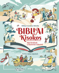 Miklya Luzsányi Mónika: Bibliai Kisokos - Mai kérdések a Szentírás titkairól -  (Könyv)
