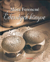 Móra Ferencné: Édességek könyve -  (Könyv)
