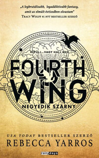 Rebecca Yarros: Fourth Wing - Negyedik szárny -  (Könyv)
