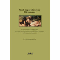 Tornyossy Mária: Párok és páratlanok az Olümposzon - Művészetterápiás jegyzet - Bevezetés a jungi személyiségelméletbe meséken és mítoszokon kersztül -  (Könyv)