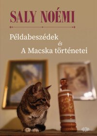 Saly Noémi: Példabeszédek és A Macska történetei -  (Könyv)