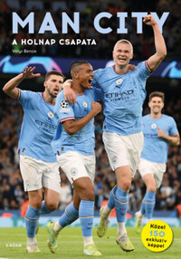 Vályi Bence: Man City - A holnap csapata -  (Könyv)