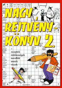 Kresz Károly: Nagy rejtvénykönyv 2. - Receptek, érdekességek, novellák, mesék, viccek -  (Könyv)