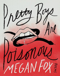 Megan Fox: Pretty Boys Are Poisonous -  (Könyv)