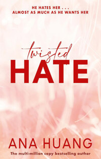 Ana Huang: Twisted Hate -  (Könyv)