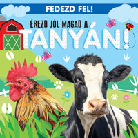 Érezd jól magad a tanyán! - Fedezd fel! -  (Könyv)