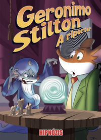Geronimo Stilton: A riporter 8. - Hipnózis -  (Könyv)