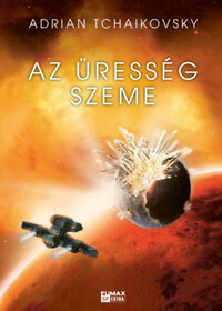 Adrian Tchaikovsky: Az üresség szeme - Végső Architektúra 2. -  (Könyv)