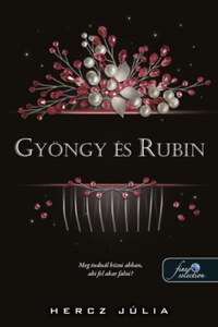 Hercz Júlia: Gyöngy és Rubin -  (Könyv)