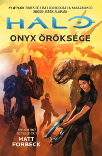 Matt Forbeck: Ónix Öröksége -  (Könyv)