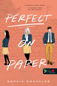 Sophie Gonzales: Perfect on Paper - Papíron Tökéletes -  (Könyv)