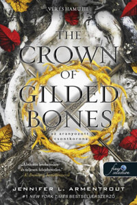Jennifer L. Armentrout: The Crown of Gilded Bones - Az aranyozott csontkorona - Vér és Hamu 3. -  (Könyv)