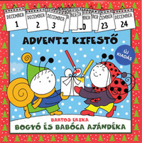 Bartos Erika: Bogyó és Babóca ajándéka - Adventi kifestő -  (Könyv)