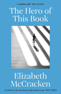 Elizabeth McCracken: The Hero of This Book -  (Könyv)