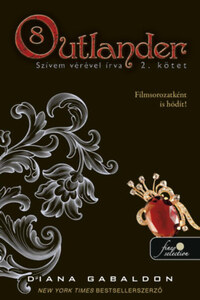 Diana Gabaldon: Outlander 8/2 - Szívem vérével írva - puha kötés -  (Könyv)