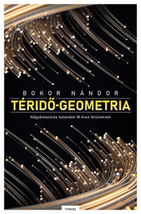Bokor Nándor: Téridő-geometria - Négydimenziós kalandok 18 éven felülieknek -  (Könyv)