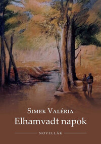 Simek Valéria: Elhamvadt napok -  (Könyv)