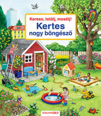 Susanne Gernhauser: Keress, találj, mesélj! Kertes nagy böngésző -  (Könyv)