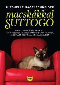 Mieshelle Nagelschneider: Macskákkal suttogó -  (Könyv)