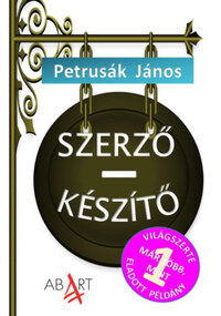 Petrusák János: Szerző-készítő -  (Könyv)